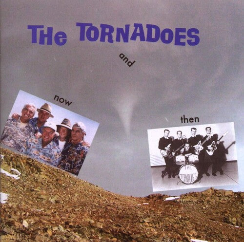 The Tornadoes - Now And Then