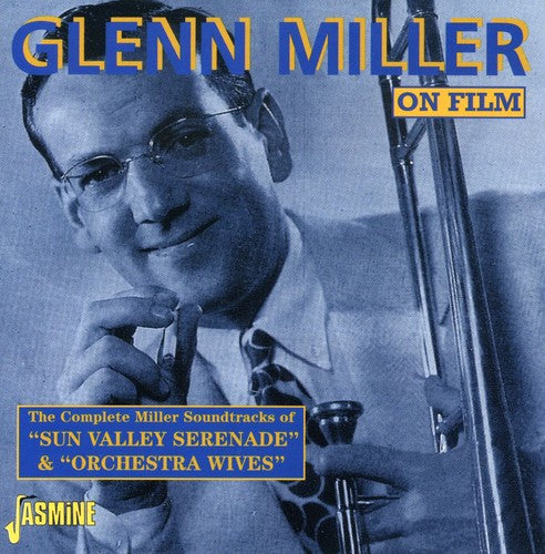Glenn Miller - Sun Valley Serenade and His Orchestra