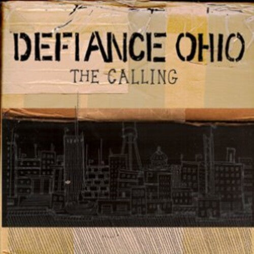 Defiance Ohio - Calling