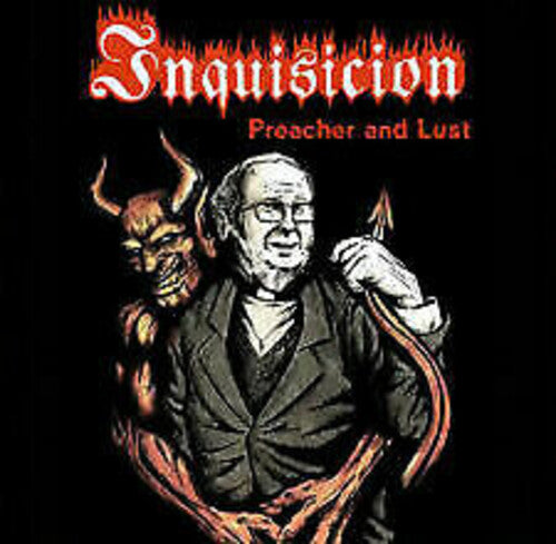 Inquisicion - Preacher & Lust