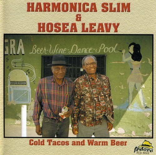 Harmonica Slim - Cold Tacos and Warm Beer