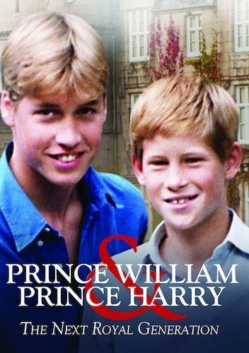 Prince William and Prince Harry the Next Royal Generation