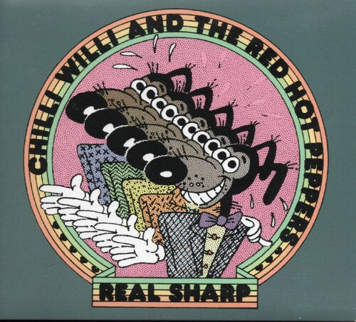 Chilli Willi & Red Hot Peppers - Real Sharp