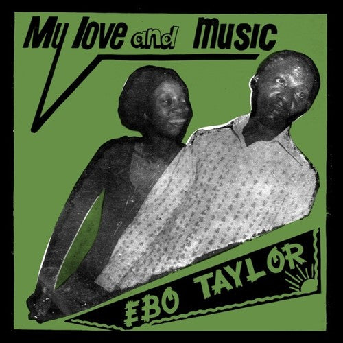 Ebo Taylor - My Love & Music