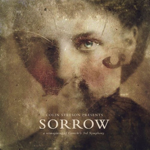 Colin Stetson - Presents: Sorrow - Reimagining Of Gorecki'S 3rd Symphony