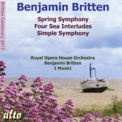 Royal Opera House Orchestra - Britten Spring Symphony / Four Sea Inte