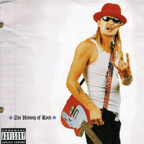 Kid Rock - History Of Rock