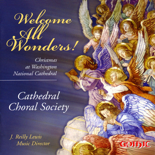 Cathedral Choral Society/ Lewis/ Plutz/ Nassor - Welcome All Wonders!