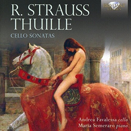 Strauss/ Thuille/ Favalessa/ Semeraro - Strauss & Thuille: Cello Sonatas