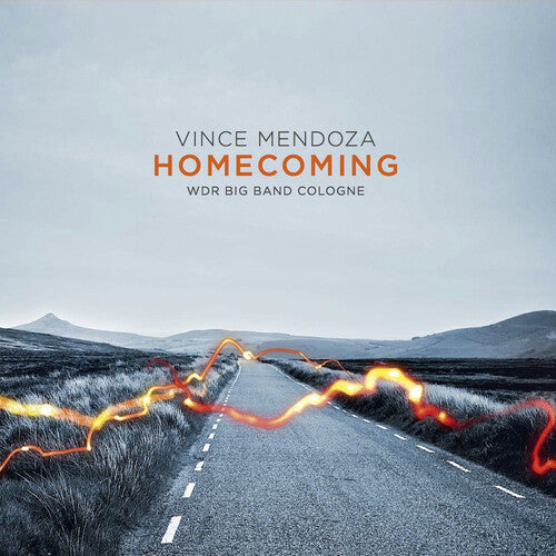 Vince Mendoza & Wdr Big Band Cologne - Homecoming