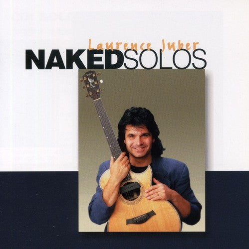 Laurence Juber - Naked Solos