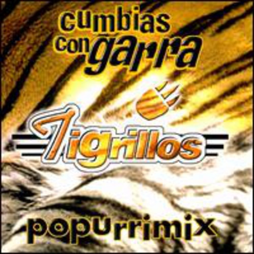Tigrillos - Cumbias Con Garra Popurrimix