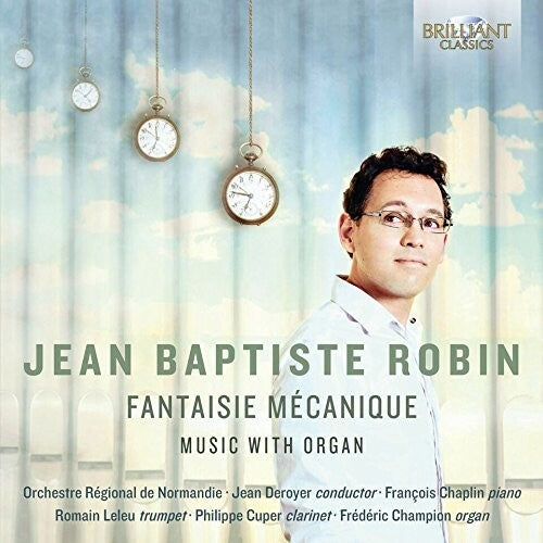 Robin/ Robin/ Leleu/ Orchestre Regional De - Jean-Baptiste Robin: Fantaisie MEcanique