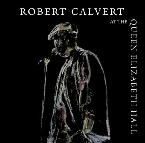 Robert Calvert - At the Queen Elizabeth Hall 1986