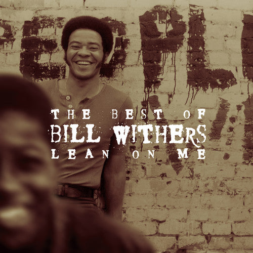 Bill Withers - Lean On Me: The Best Of Bill Withers