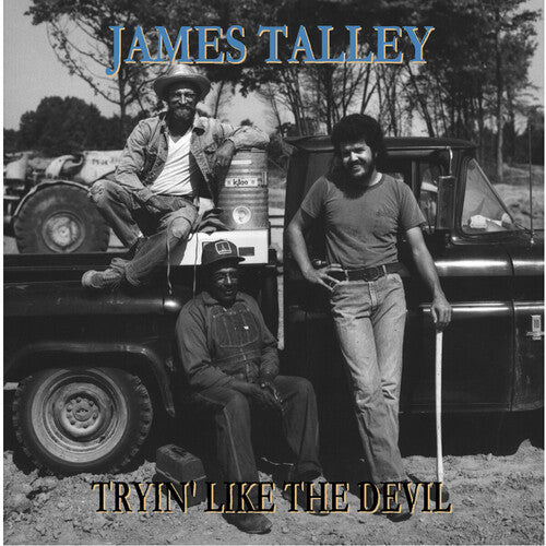 James Talley - Tryin' Like The Devil 1976-2016