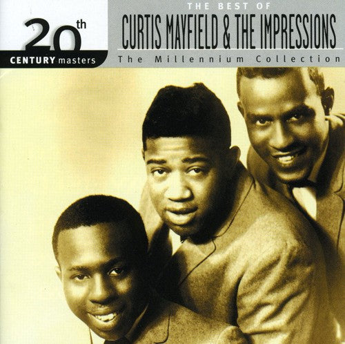 Curtis Mayfield Impressions - 20th Century Masters: Millennium Collection