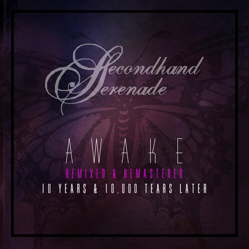 Secondhand Serenade - Awake: Remixed & Remastered, 10 Years & 10,000 Tears Later