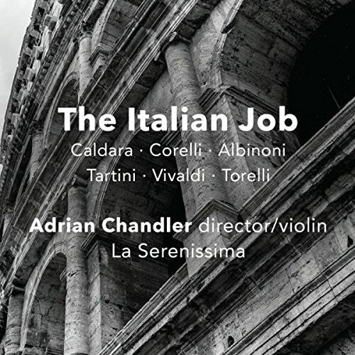 Albinoni/ Caldara/ Corelli/ Tartini - The Italian Job