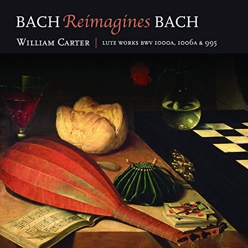 Bach.J.S./ Carter - Bach Reimagines Bach