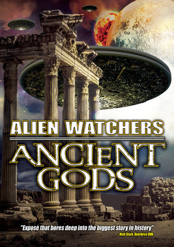 Alien Watchers: Ancient Gods