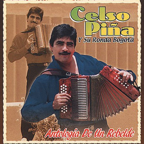 Celso Pina - Antologia de Un Rebelde