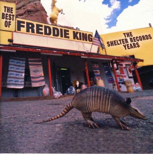 Freddie King - Best Of Shelter Years