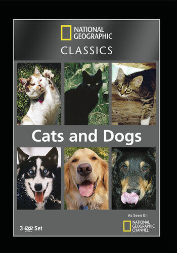 National Geographic: Classics - Cats and Dogs