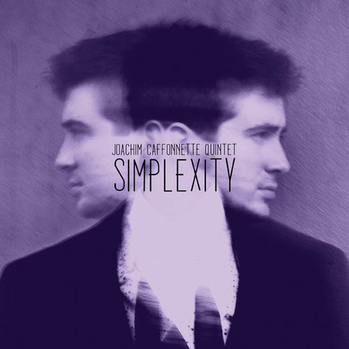 Joachim Caffonette - Simplexity