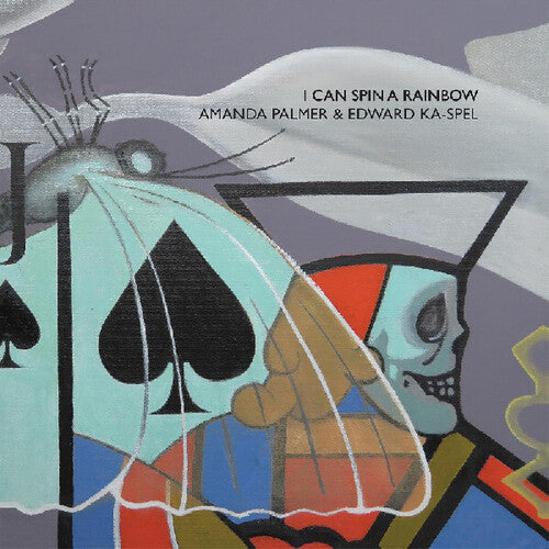 Amanda Palmer / Edward Ka-Spel - I Can Spin A Rainbow