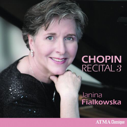 Chopin/ Fialkowska - Chopin Recital, Vol. 3