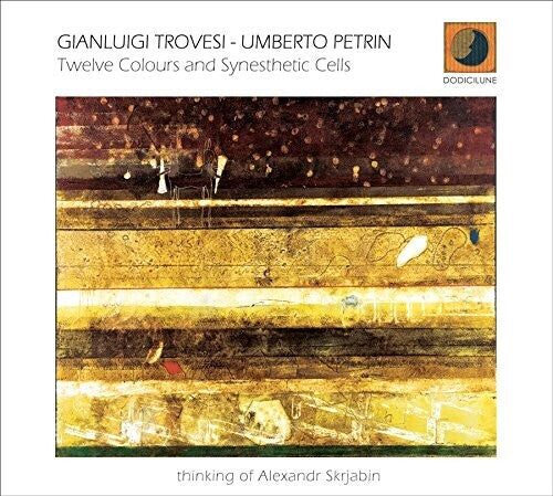 Gianluigi Trovesi / Umberto Petrin - Twelve Colours & Synesthetic Cells