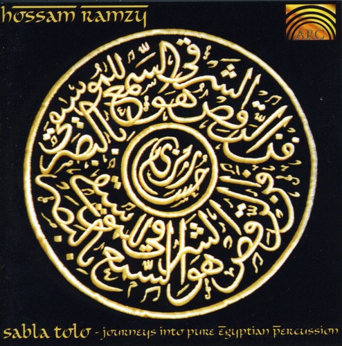 Hossam Ramzy - Sabla Tolo: Journeys Into Pure Egyptian Percusion