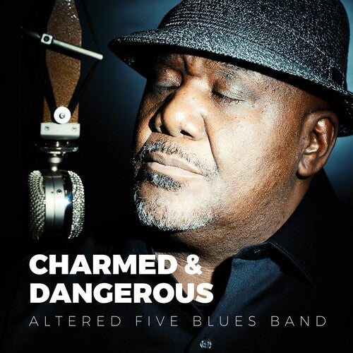 Altered Five Blues Band - Charmed & Dangerous