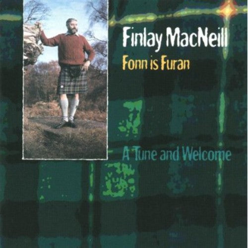 Finlay Macneill - Fonn Is Furan a Tune & Welcome