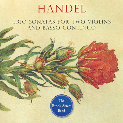 Handel/ Brook Street Band - Trio Sonatas