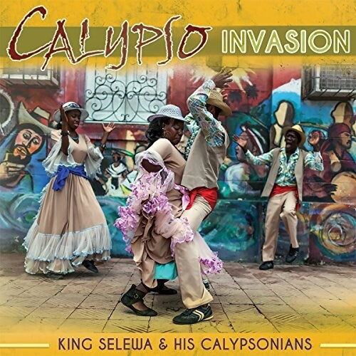 King Selewa & His Calypsonians - Calypso Invasion