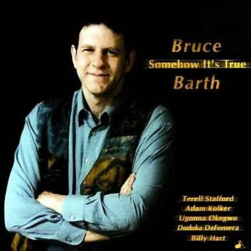 Bruce Barth - Somehow It's True