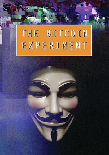 The Bitcoin Experiment
