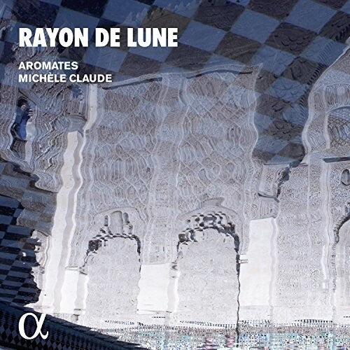 Aromates/ Claude - Rayon de Lune