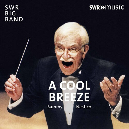 Sammy Nestico/ Swr Big Band; Marc Godfroid - Sammy Nestico - a Cool Breeze