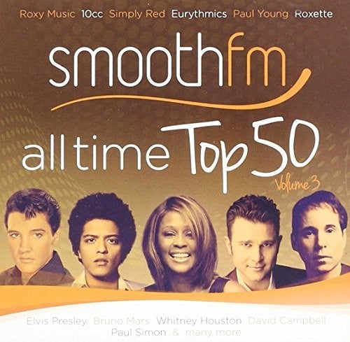 Smooth Fm All Time Top 50 Volume 3/ Various - Smooth FM All Time Top 50 Volume 3 / Various