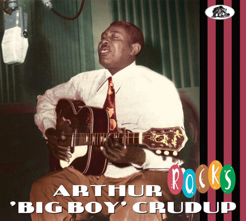 Arthur Crudup Big Boy - Rocks
