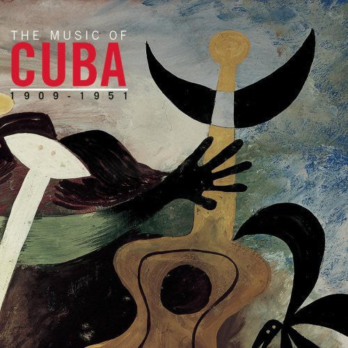 Various Artists - Music Of Cuba 1909-1951