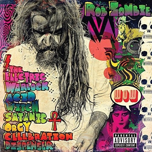 Rob Zombie - The Electric Warlock Acid Witch Satanic Orgy Celebration Dispenser