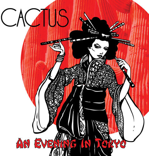 Cactus - Evening In Tokyo