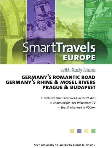 Smart Travels Europe With Rudy Maxa: Germany's Romantic Road / Rhine AndMosel Rivers / Prague and Bu