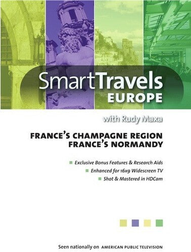Smart Travels Europe With Rudy Maxa: France's ChampagneRegion / Normandy