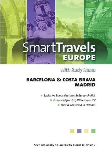 Smart Travels Europe With Rudy Maxa: Barcelona and Costa Brava / Madrid