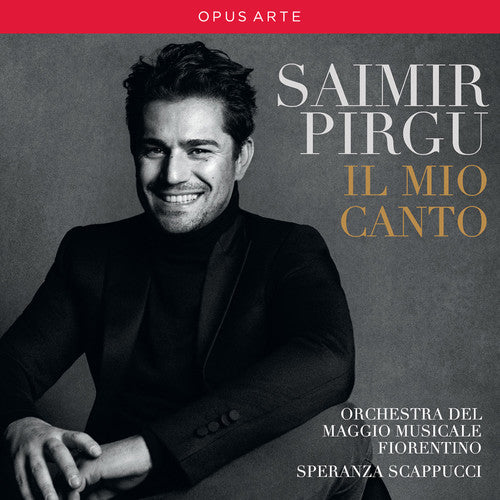 Verdi/ Pirgu/ Scappucci - Saimir Pirgu - Il Mio Canto